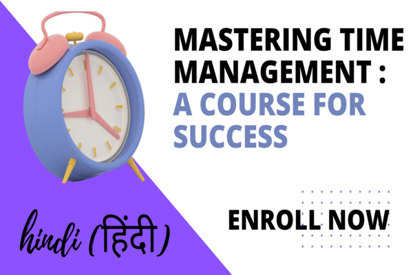 Time Management mastery course (LIVE) in Hindi